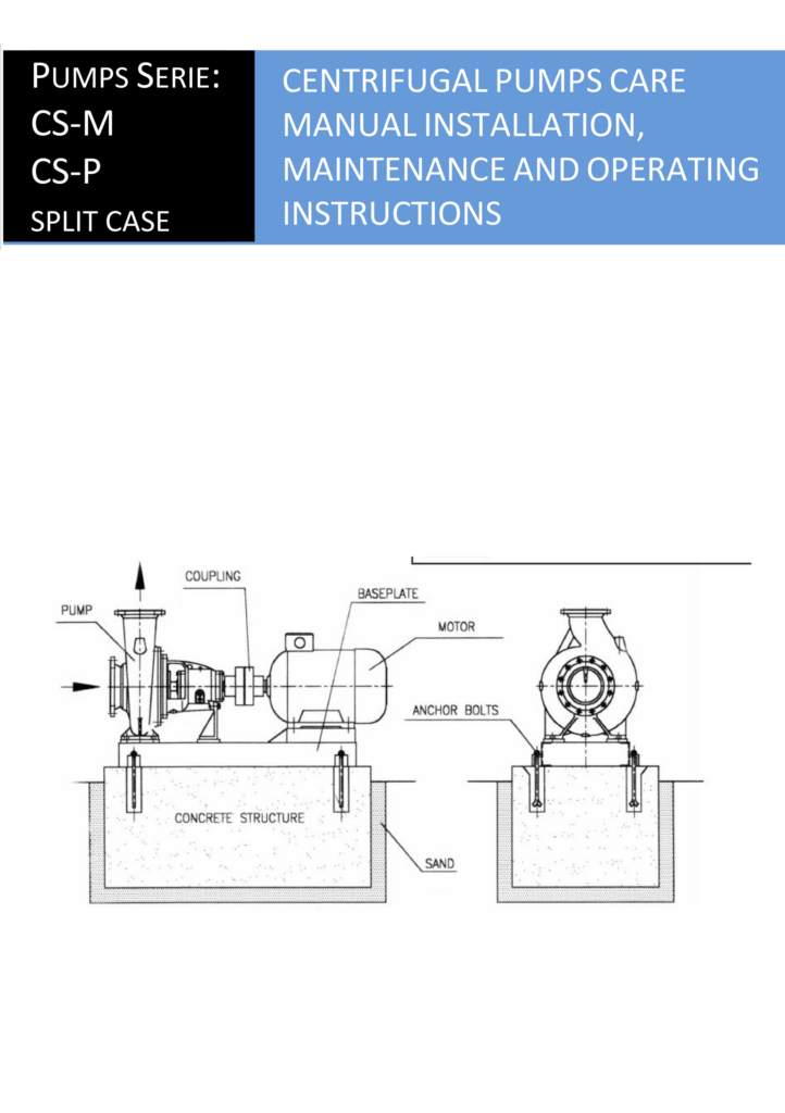 Centrifugal Pumps Care Manual Installation,Maintenance And Operating instructions